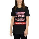 Donald Trump President T-shirt Funny 2024 Elections Make Liberals Cry Again Tees