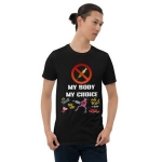 My Body My Choice shirt No Forced Vaccines Anti-Vax Gifts Unisex T-Shirt S-3X